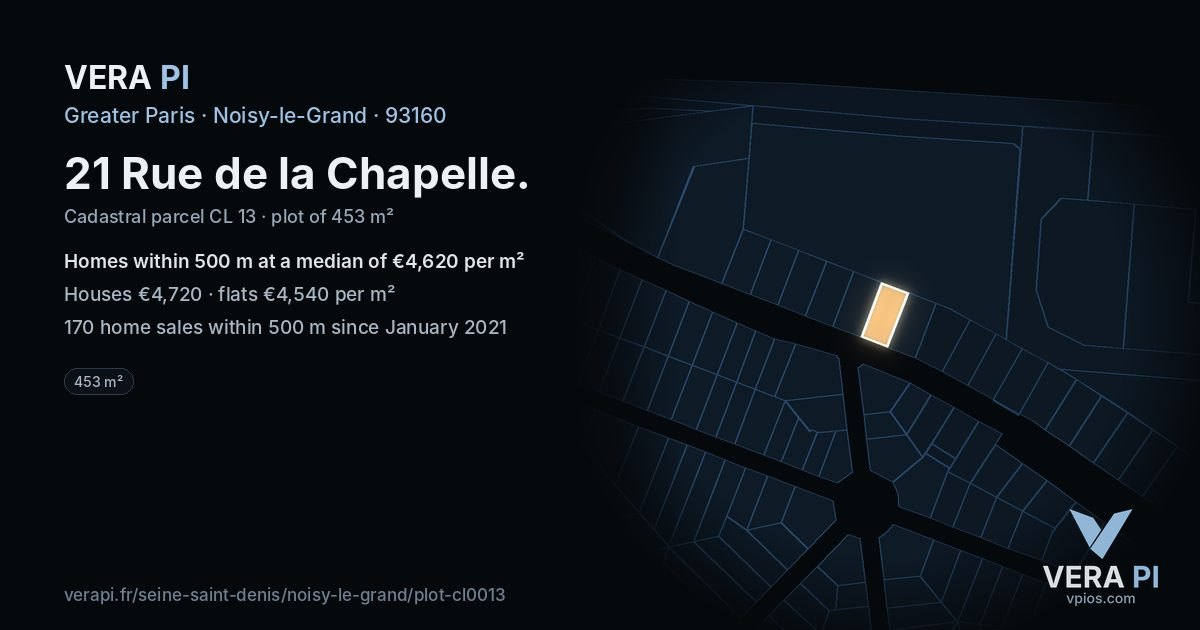 21 Rue de la Chapelle, Noisy-le-Grand at night – the plot lit, the parcels around coloured by the prices near them
