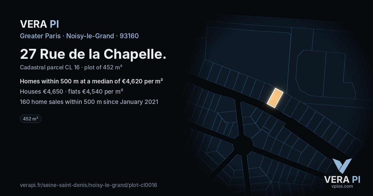 27 Rue de la Chapelle, Noisy-le-Grand at night – the plot lit, the parcels around coloured by the prices near them
