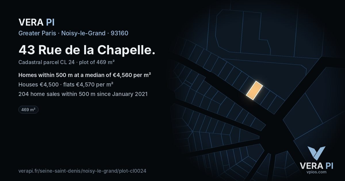 43 Rue de la Chapelle, Noisy-le-Grand at night – the plot lit, the parcels around coloured by the prices near them