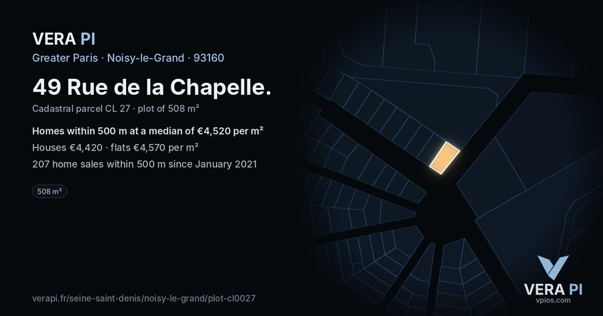 49 Rue de la Chapelle, Noisy-le-Grand at night – the plot lit, the parcels around coloured by the prices near them
