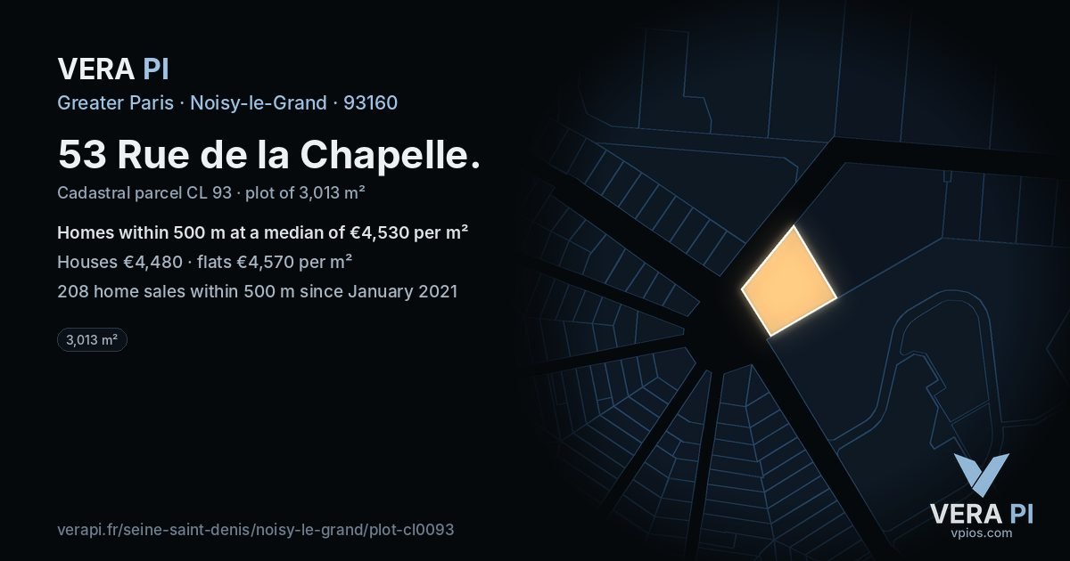 53 Rue de la Chapelle, Noisy-le-Grand at night – the plot lit, the parcels around coloured by the prices near them
