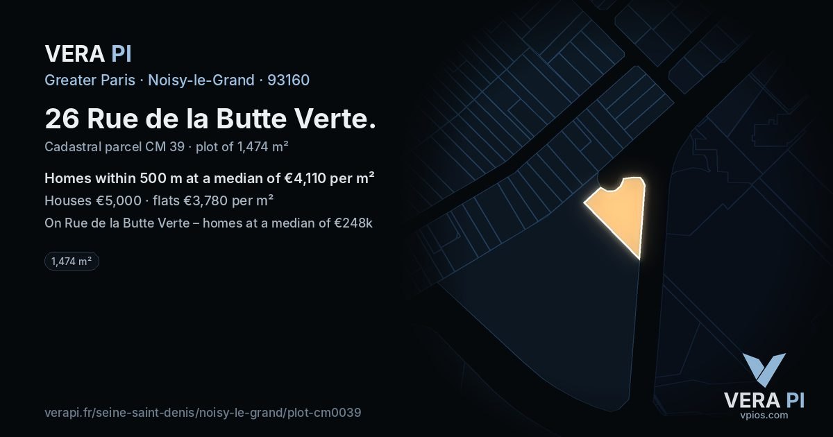 26 Rue de la Butte Verte, Noisy-le-Grand at night – the plot lit, the parcels around coloured by the prices near them