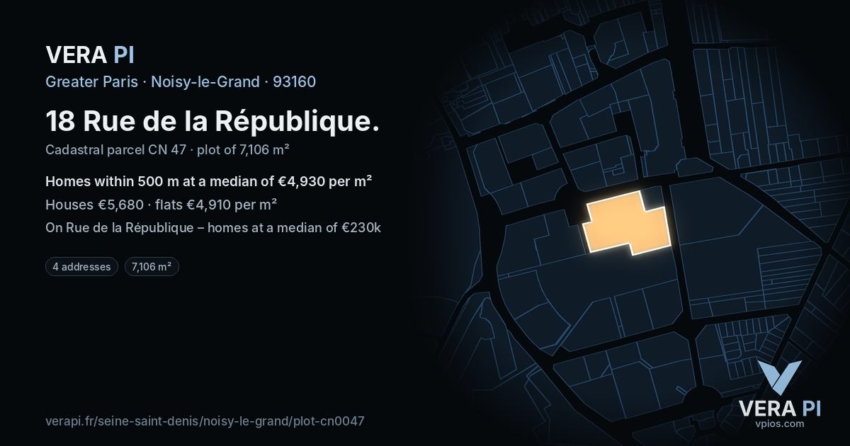 18 Rue de la République, Noisy-le-Grand at night – the plot lit, the parcels around coloured by the prices near them