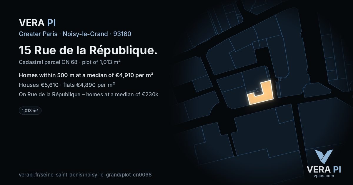 15 Rue de la République, Noisy-le-Grand at night – the plot lit, the parcels around coloured by the prices near them