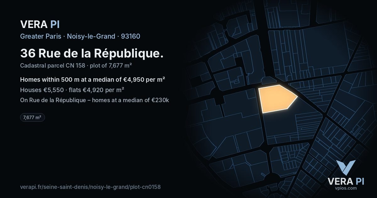 36 Rue de la République, Noisy-le-Grand at night – the plot lit, the parcels around coloured by the prices near them