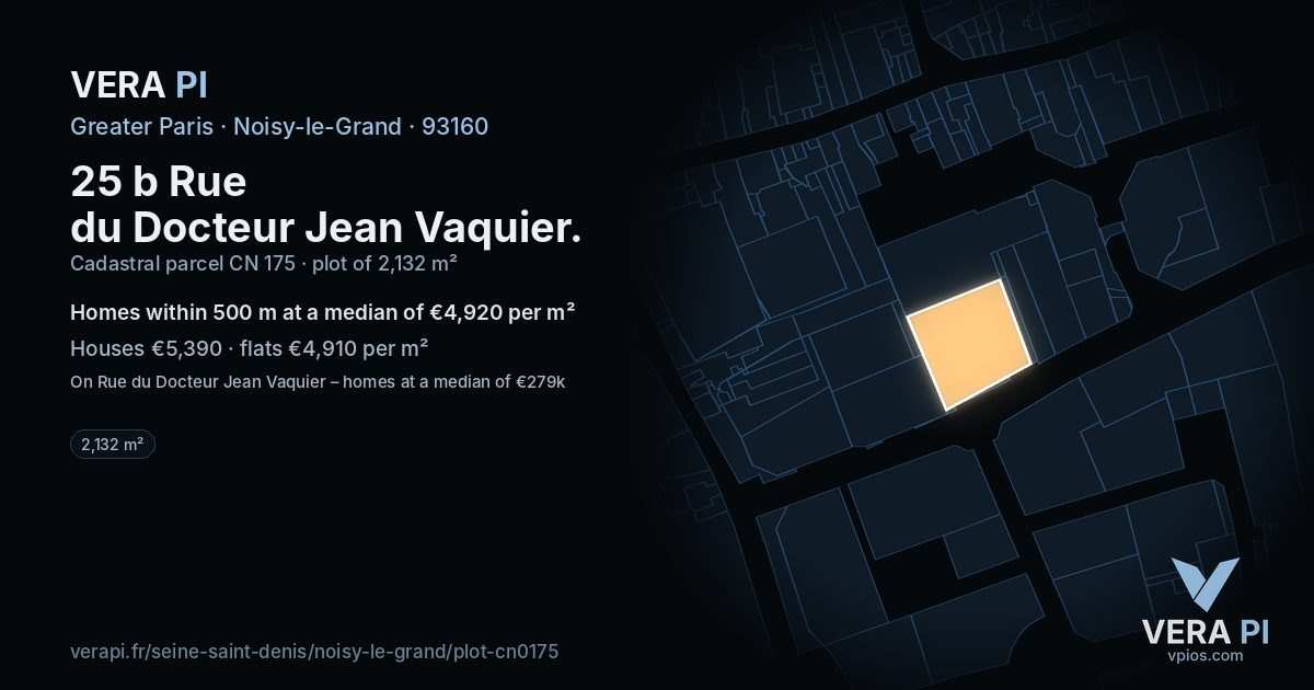 25 b Rue du Docteur Jean Vaquier, Noisy-le-Grand at night – the plot lit, the parcels around coloured by the prices near them