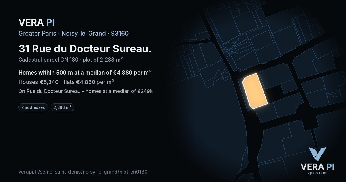 31 Rue du Docteur Sureau, Noisy-le-Grand at night – the plot lit, the parcels around coloured by the prices near them