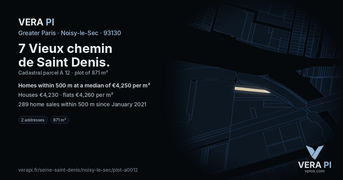 7 Vieux chemin de Saint Denis, Noisy-le-Sec at night – the plot lit, the parcels around coloured by the prices near them