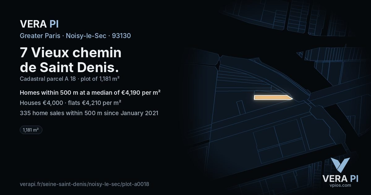 7 Vieux chemin de Saint Denis, Noisy-le-Sec at night – the plot lit, the parcels around coloured by the prices near them