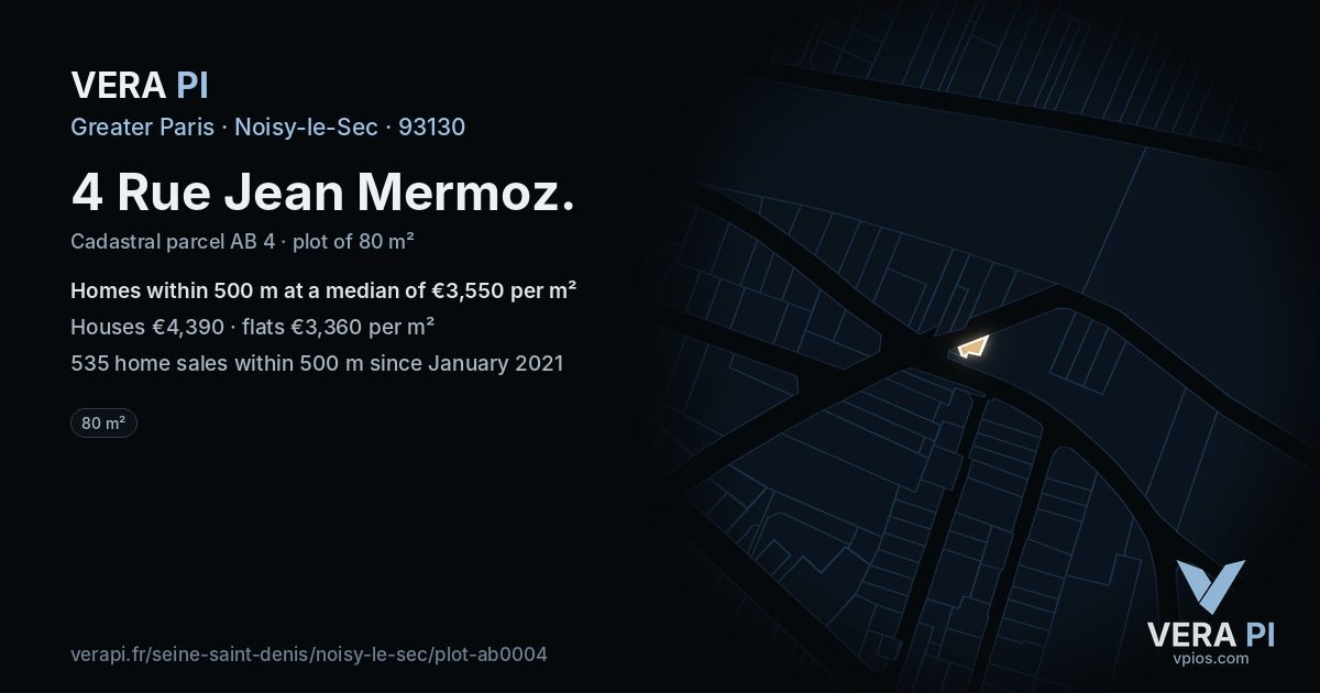 4 Rue Jean Mermoz, Noisy-le-Sec at night – the plot lit, the parcels around coloured by the prices near them
