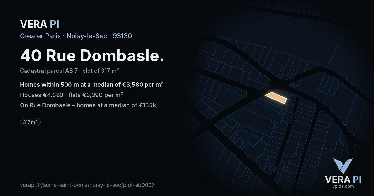 40 Rue Dombasle, Noisy-le-Sec at night – the plot lit, the parcels around coloured by the prices near them