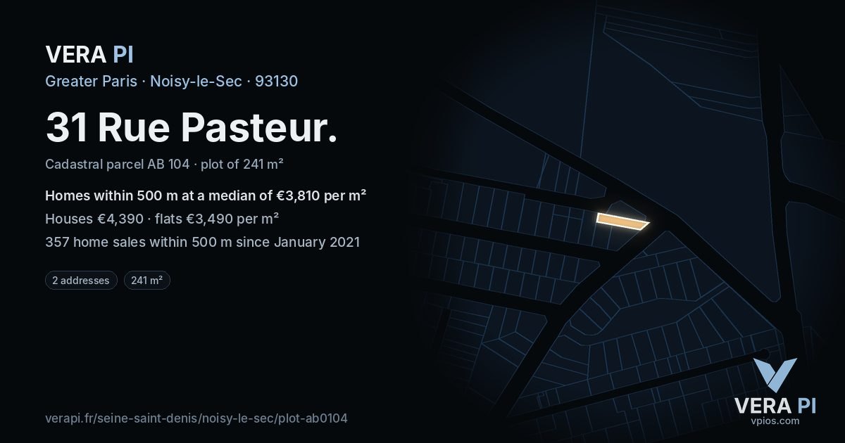 31 Rue Pasteur, Noisy-le-Sec at night – the plot lit, the parcels around coloured by the prices near them