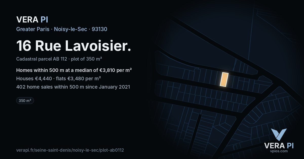 16 Rue Lavoisier, Noisy-le-Sec at night – the plot lit, the parcels around coloured by the prices near them