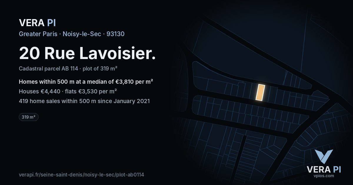 20 Rue Lavoisier, Noisy-le-Sec at night – the plot lit, the parcels around coloured by the prices near them
