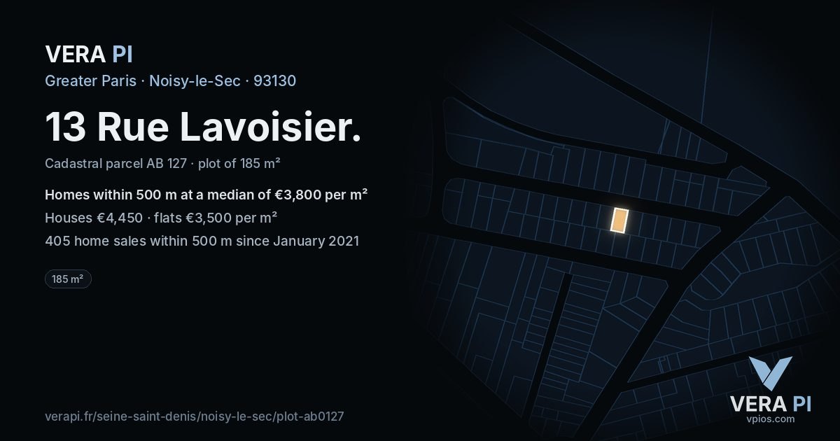 13 Rue Lavoisier, Noisy-le-Sec at night – the plot lit, the parcels around coloured by the prices near them