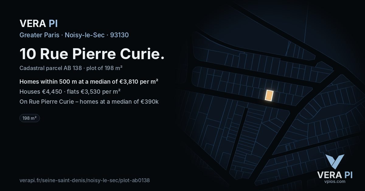 10 Rue Pierre Curie, Noisy-le-Sec at night – the plot lit, the parcels around coloured by the prices near them