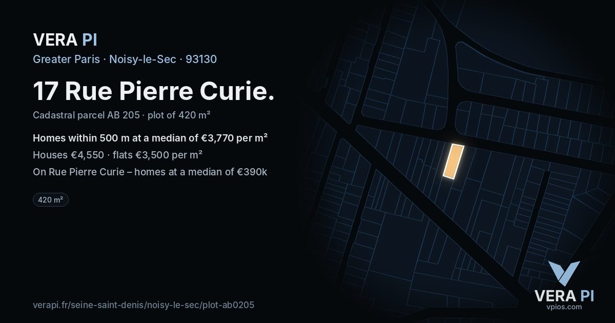 17 Rue Pierre Curie, Noisy-le-Sec at night – the plot lit, the parcels around coloured by the prices near them