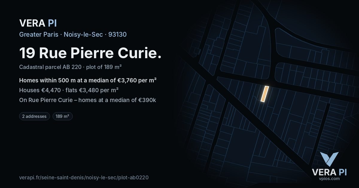 19 Rue Pierre Curie, Noisy-le-Sec at night – the plot lit, the parcels around coloured by the prices near them