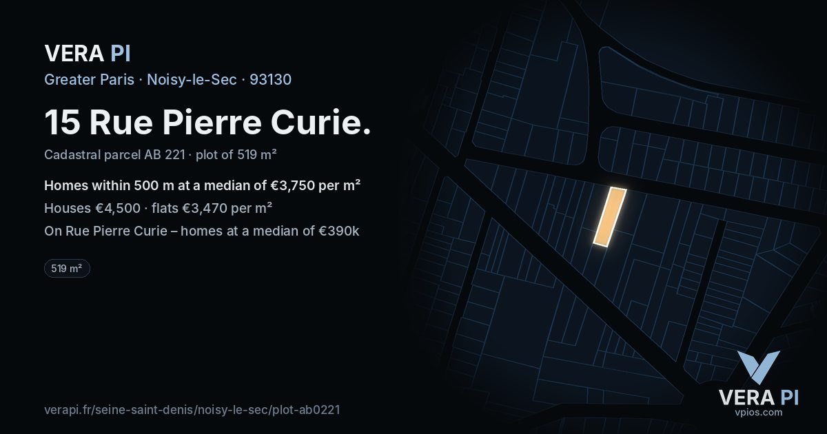 15 Rue Pierre Curie, Noisy-le-Sec at night – the plot lit, the parcels around coloured by the prices near them