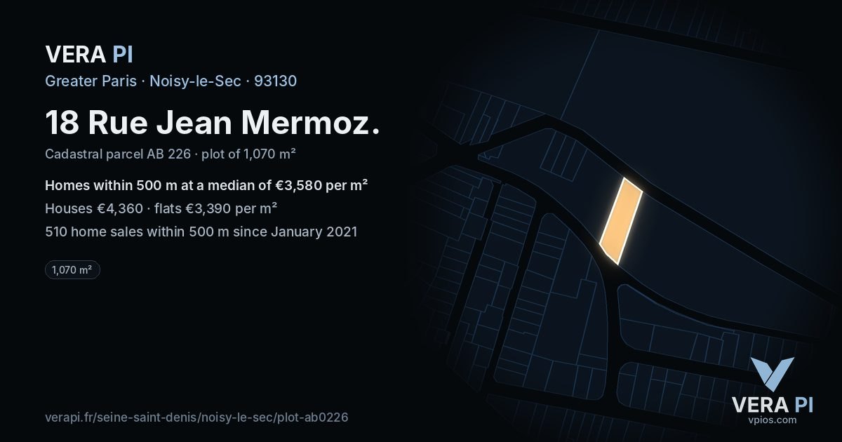 18 Rue Jean Mermoz, Noisy-le-Sec at night – the plot lit, the parcels around coloured by the prices near them