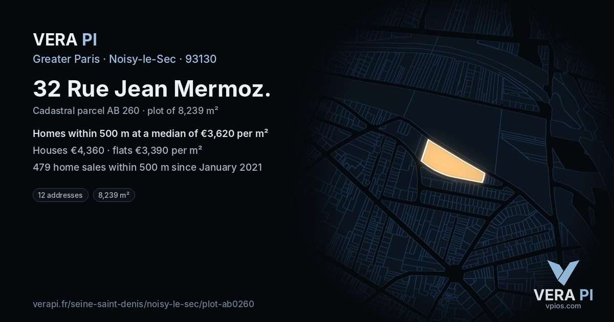 32 Rue Jean Mermoz, Noisy-le-Sec at night – the plot lit, the parcels around coloured by the prices near them