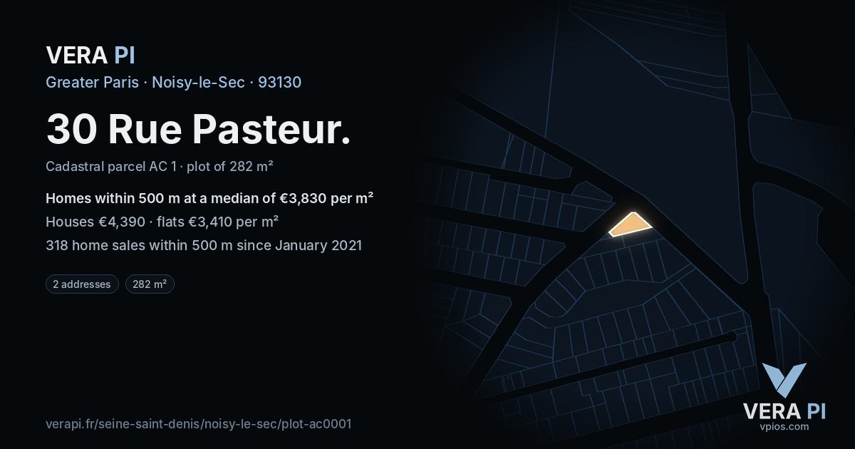 30 Rue Pasteur, Noisy-le-Sec at night – the plot lit, the parcels around coloured by the prices near them