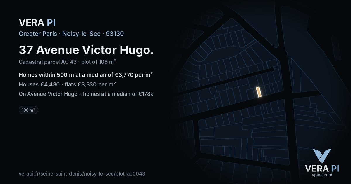 37 Avenue Victor Hugo, Noisy-le-Sec at night – the plot lit, the parcels around coloured by the prices near them