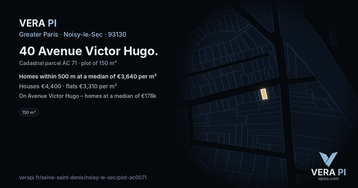 40 Avenue Victor Hugo, Noisy-le-Sec at night – the plot lit, the parcels around coloured by the prices near them