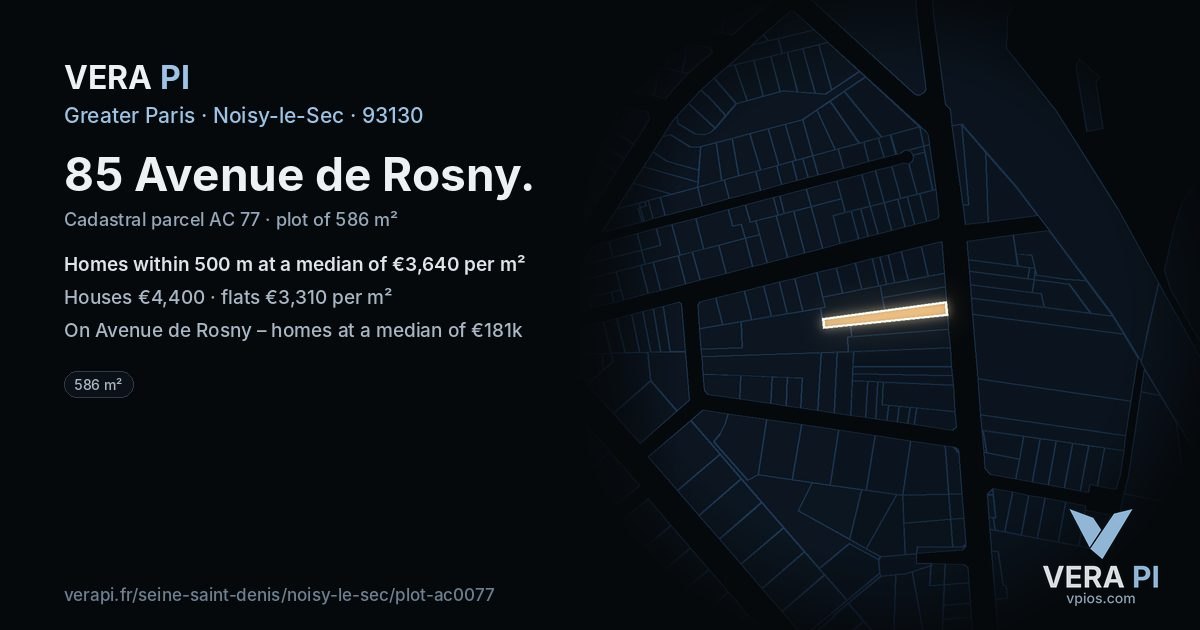85 Avenue de Rosny, Noisy-le-Sec at night – the plot lit, the parcels around coloured by the prices near them