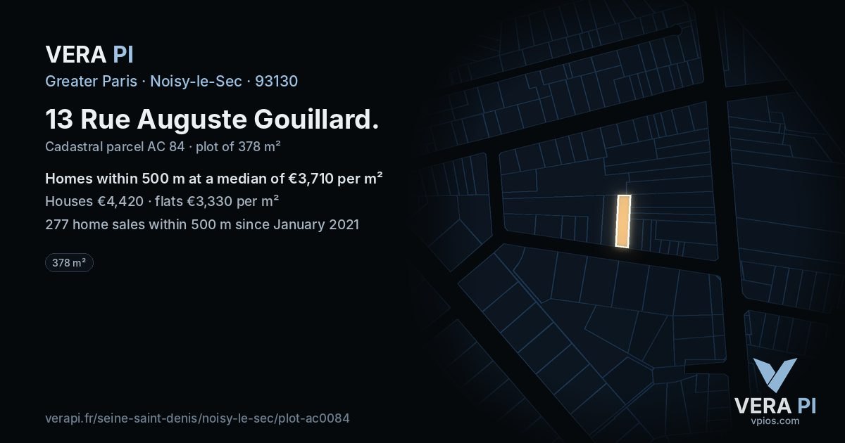 13 Rue Auguste Gouillard, Noisy-le-Sec at night – the plot lit, the parcels around coloured by the prices near them