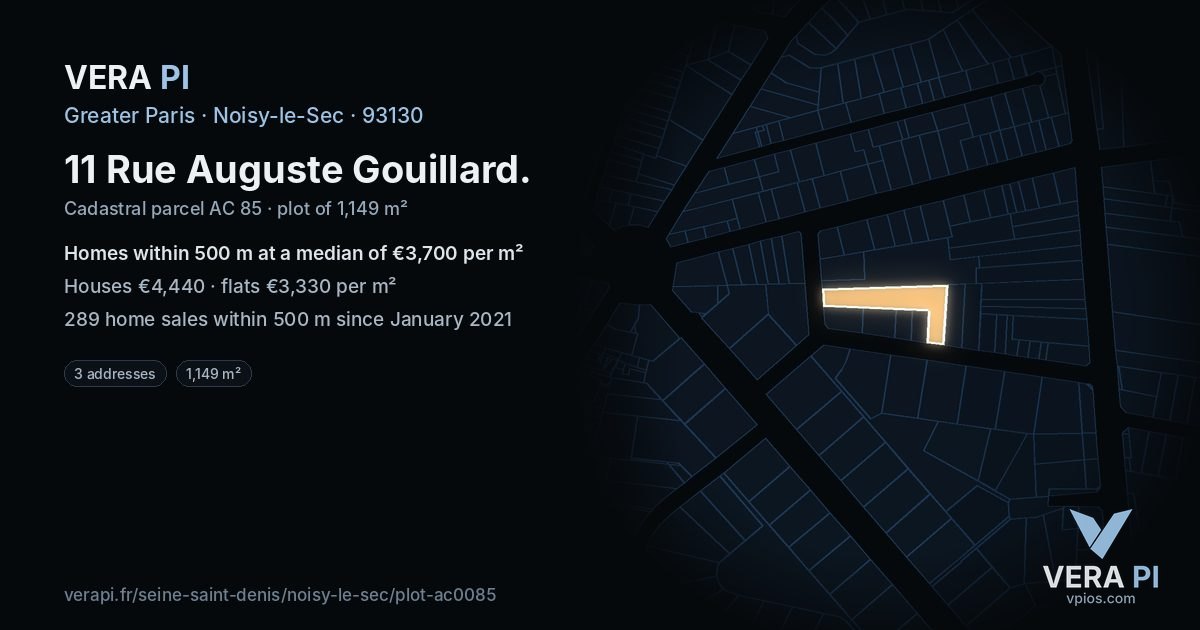 11 Rue Auguste Gouillard, Noisy-le-Sec at night – the plot lit, the parcels around coloured by the prices near them