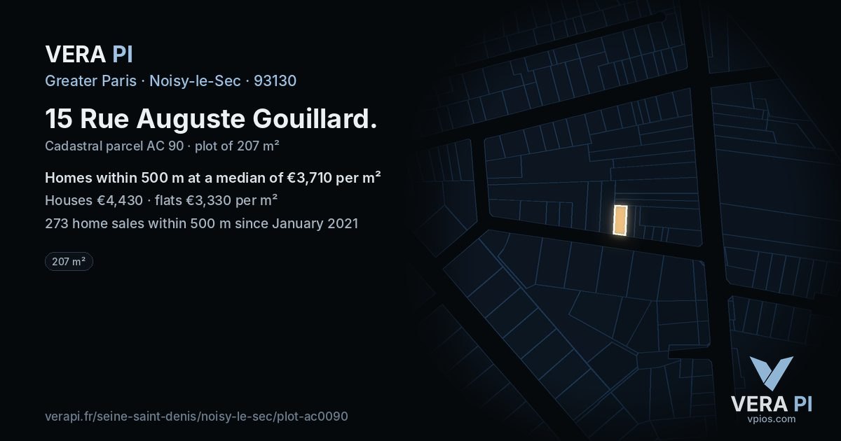 15 Rue Auguste Gouillard, Noisy-le-Sec at night – the plot lit, the parcels around coloured by the prices near them