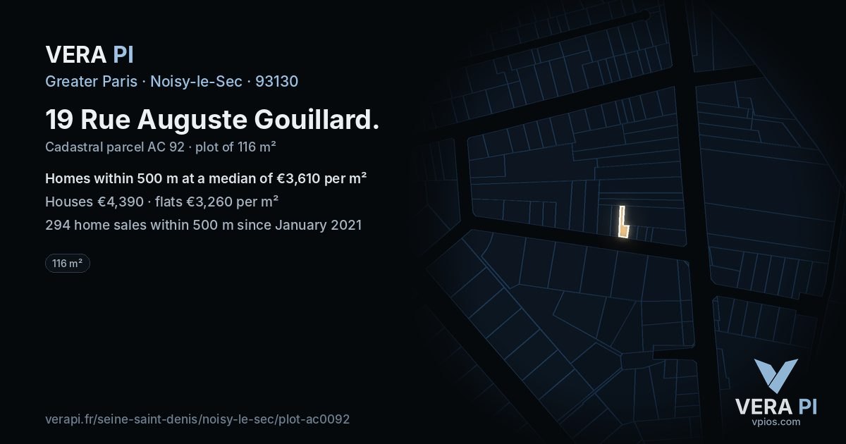19 Rue Auguste Gouillard, Noisy-le-Sec at night – the plot lit, the parcels around coloured by the prices near them