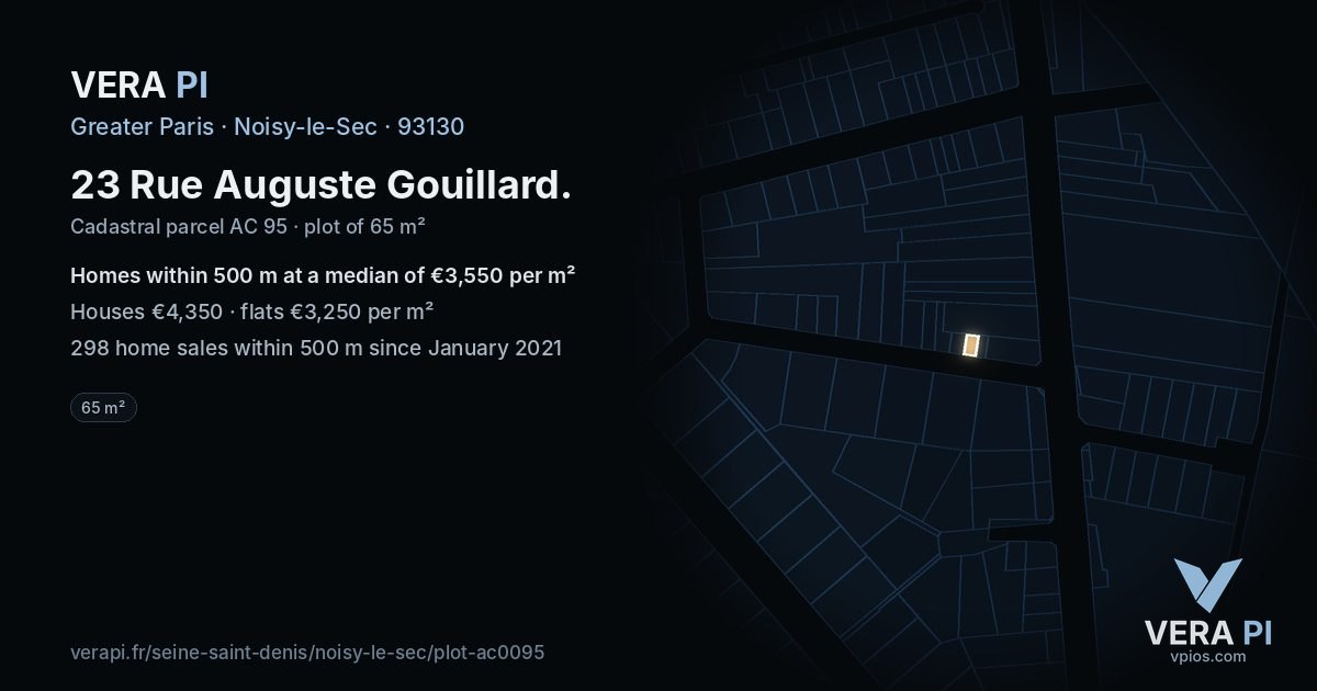 23 Rue Auguste Gouillard, Noisy-le-Sec at night – the plot lit, the parcels around coloured by the prices near them