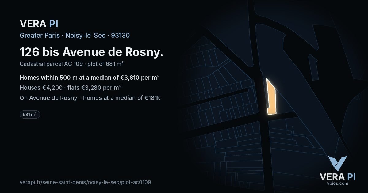 126 bis Avenue de Rosny, Noisy-le-Sec at night – the plot lit, the parcels around coloured by the prices near them