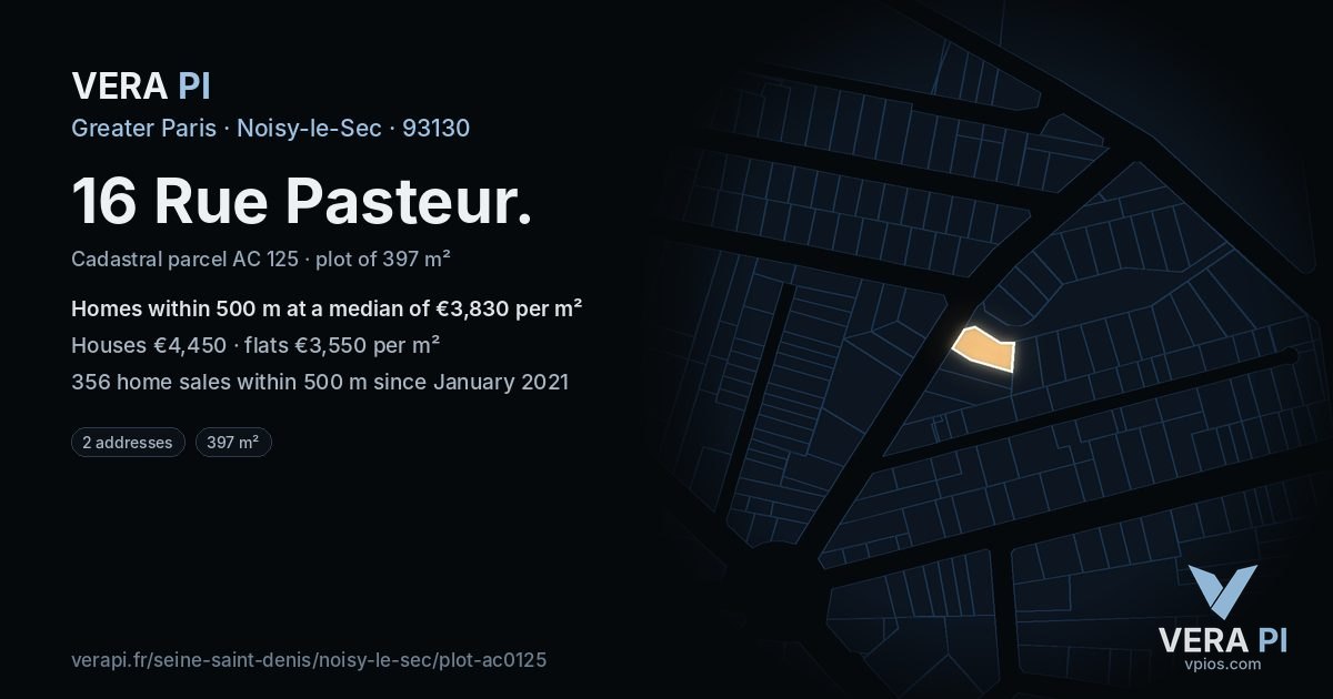 16 Rue Pasteur, Noisy-le-Sec at night – the plot lit, the parcels around coloured by the prices near them