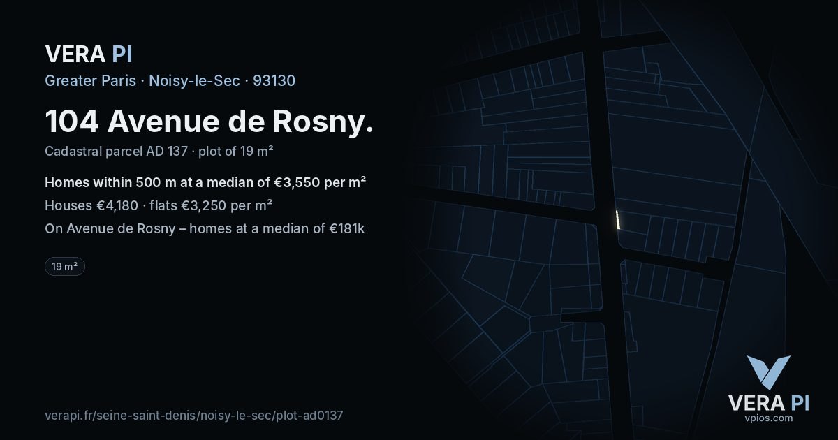 104 Avenue de Rosny, Noisy-le-Sec at night – the plot lit, the parcels around coloured by the prices near them