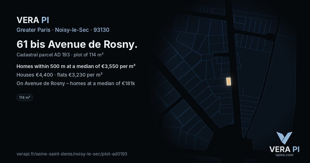61 bis Avenue de Rosny, Noisy-le-Sec at night – the plot lit, the parcels around coloured by the prices near them