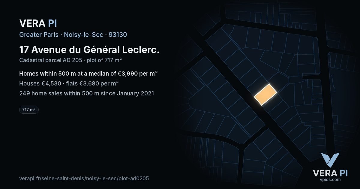 17 Avenue du Général Leclerc, Noisy-le-Sec at night – the plot lit, the parcels around coloured by the prices near them
