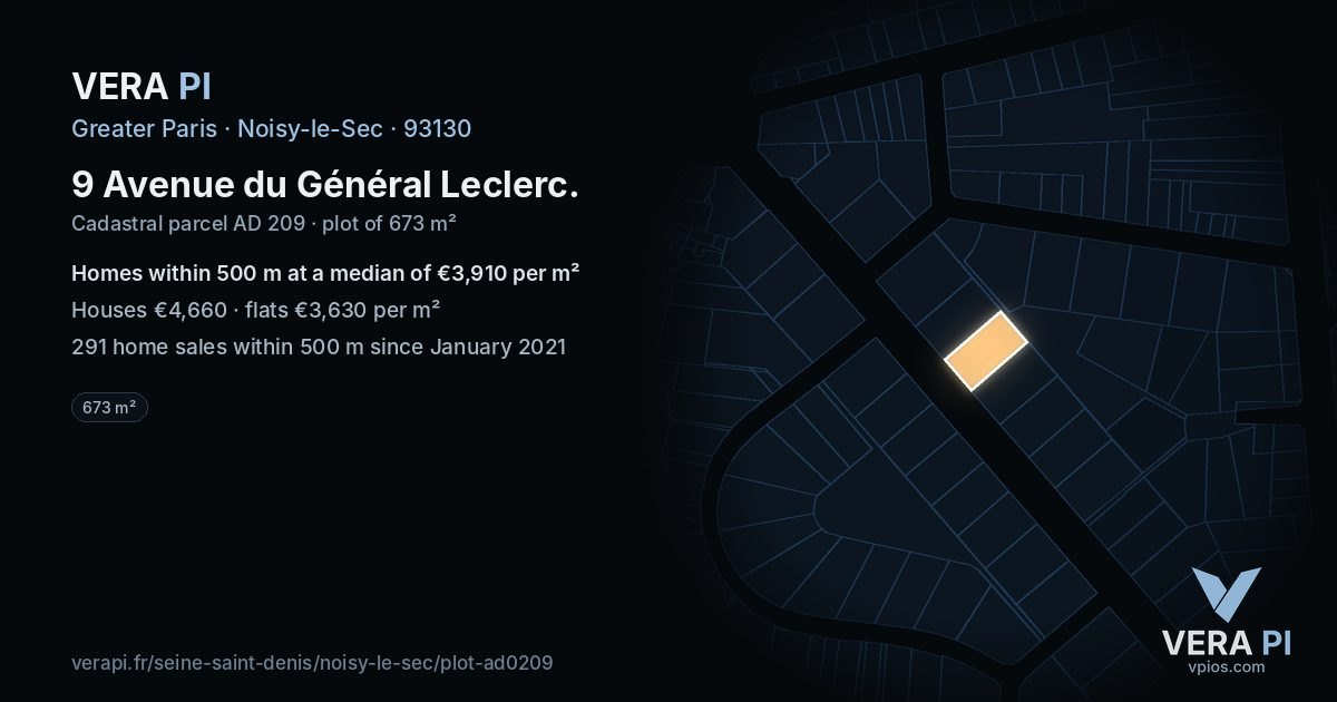 9 Avenue du Général Leclerc, Noisy-le-Sec at night – the plot lit, the parcels around coloured by the prices near them