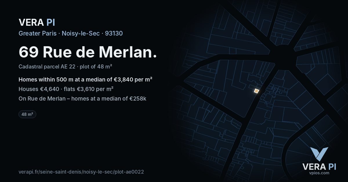 69 Rue de Merlan, Noisy-le-Sec at night – the plot lit, the parcels around coloured by the prices near them