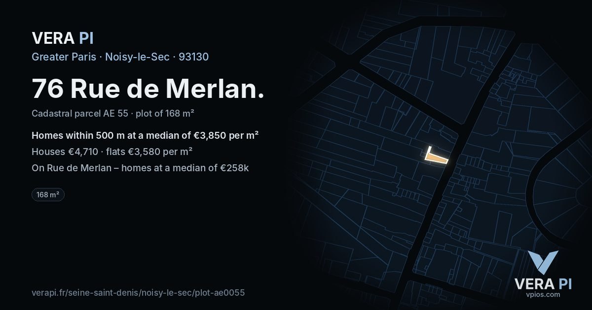 76 Rue de Merlan, Noisy-le-Sec at night – the plot lit, the parcels around coloured by the prices near them