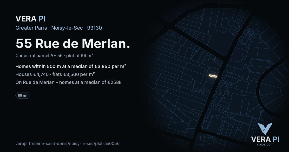 55 Rue de Merlan, Noisy-le-Sec at night – the plot lit, the parcels around coloured by the prices near them