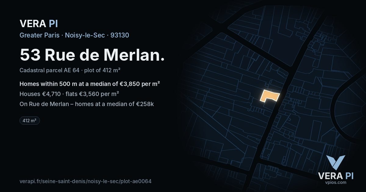 53 Rue de Merlan, Noisy-le-Sec at night – the plot lit, the parcels around coloured by the prices near them