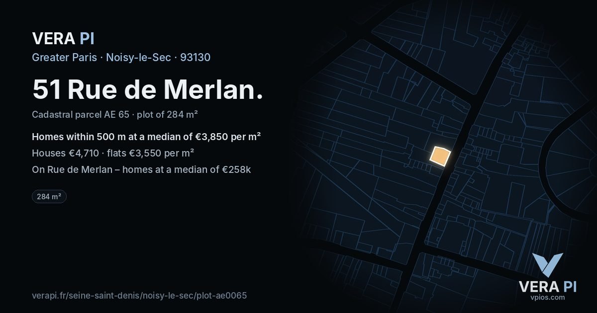 51 Rue de Merlan, Noisy-le-Sec at night – the plot lit, the parcels around coloured by the prices near them