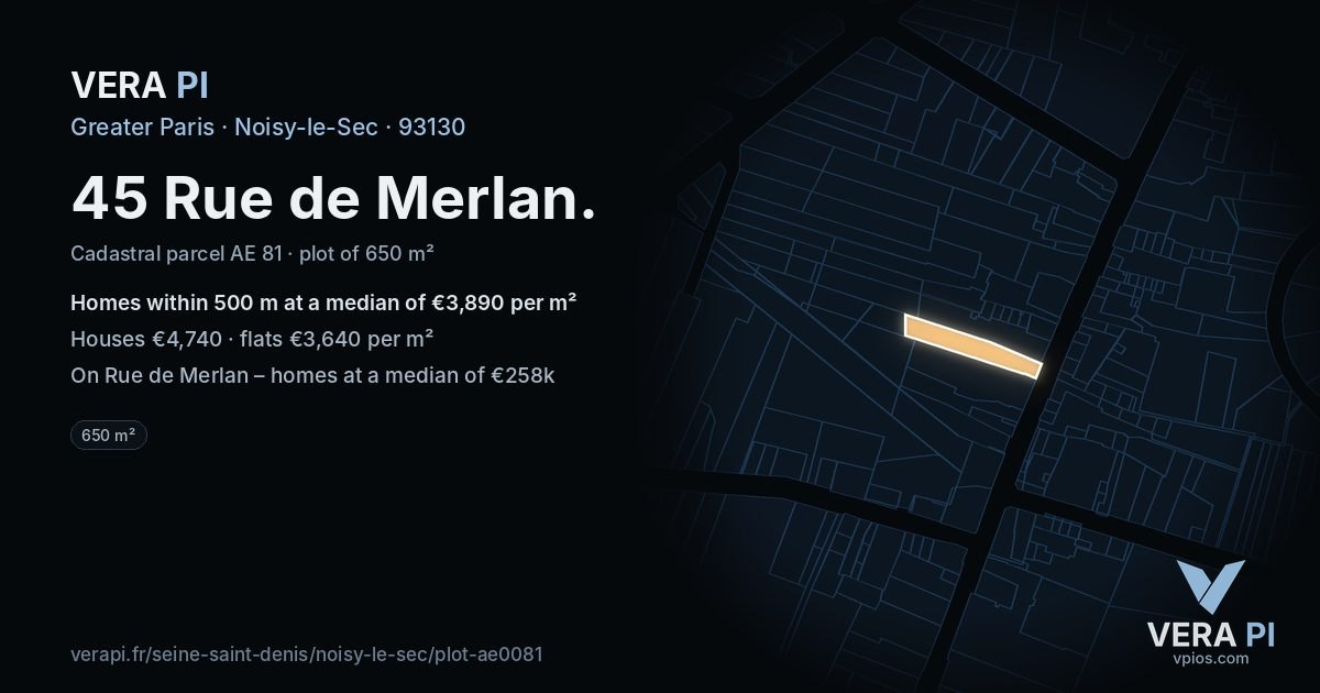 45 Rue de Merlan, Noisy-le-Sec at night – the plot lit, the parcels around coloured by the prices near them