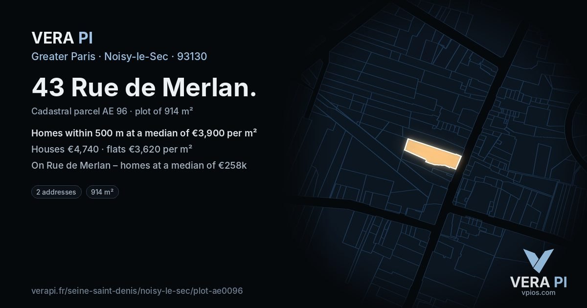 43 Rue de Merlan, Noisy-le-Sec at night – the plot lit, the parcels around coloured by the prices near them