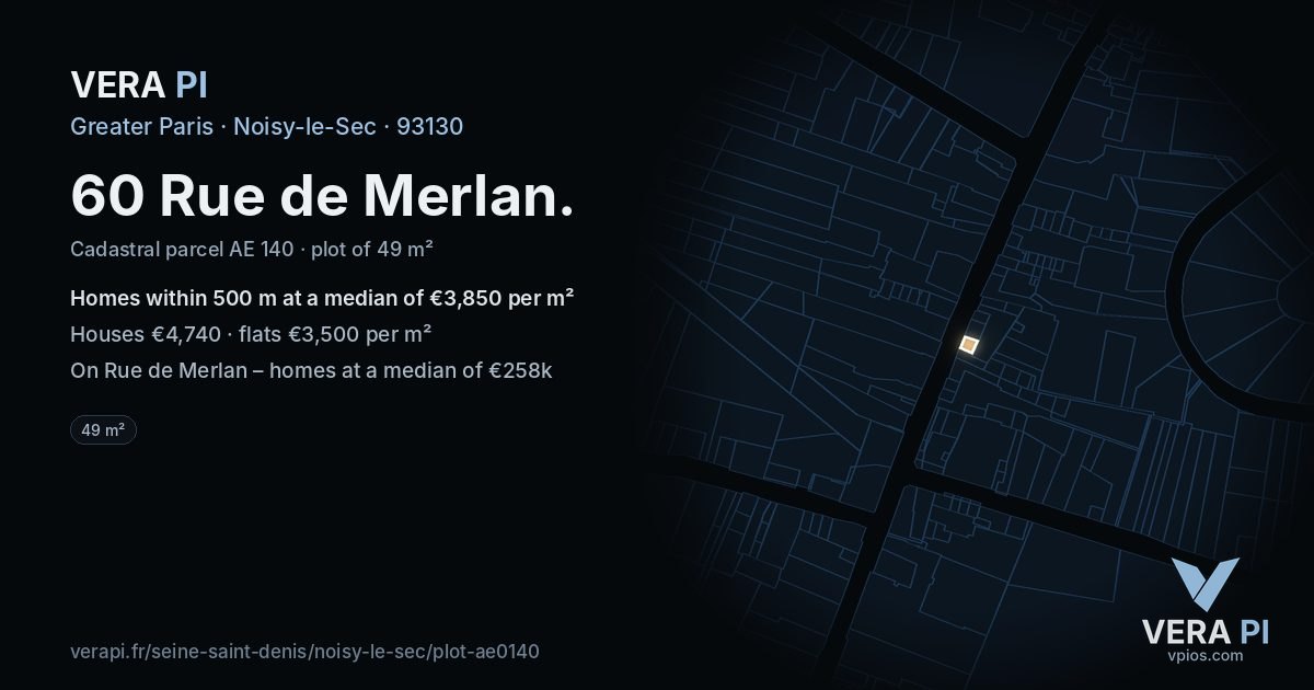 60 Rue de Merlan, Noisy-le-Sec at night – the plot lit, the parcels around coloured by the prices near them
