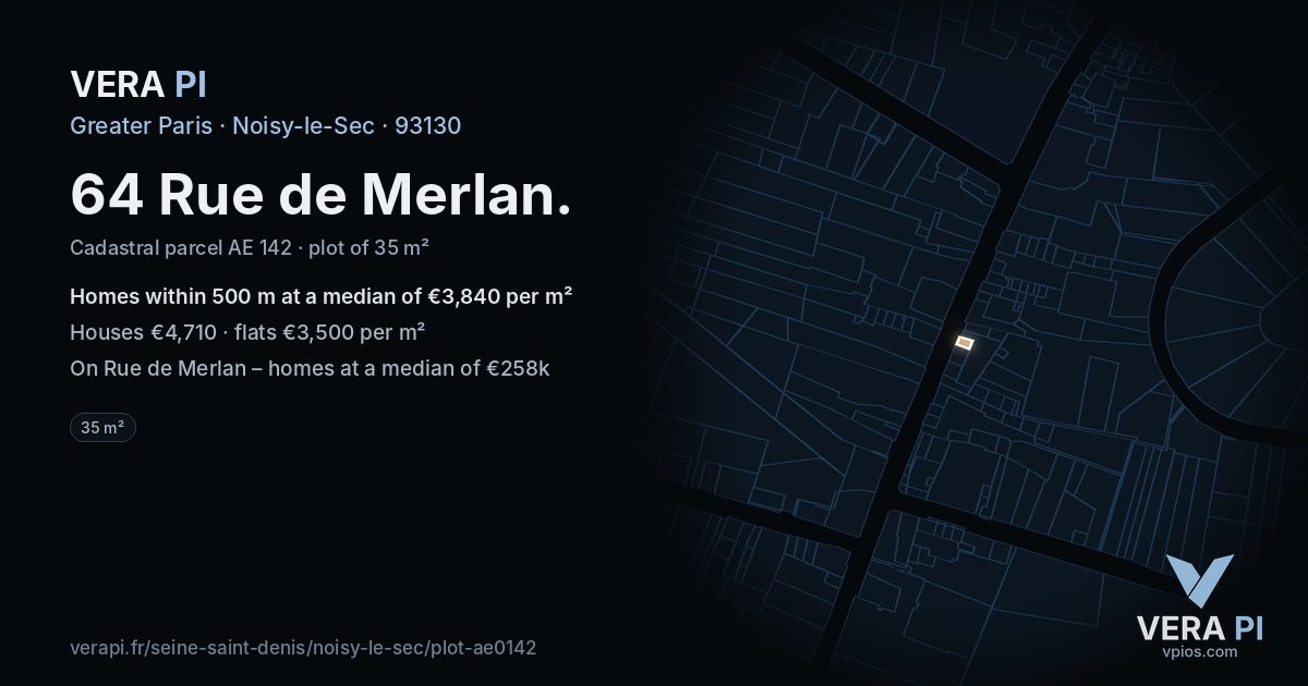 64 Rue de Merlan, Noisy-le-Sec at night – the plot lit, the parcels around coloured by the prices near them