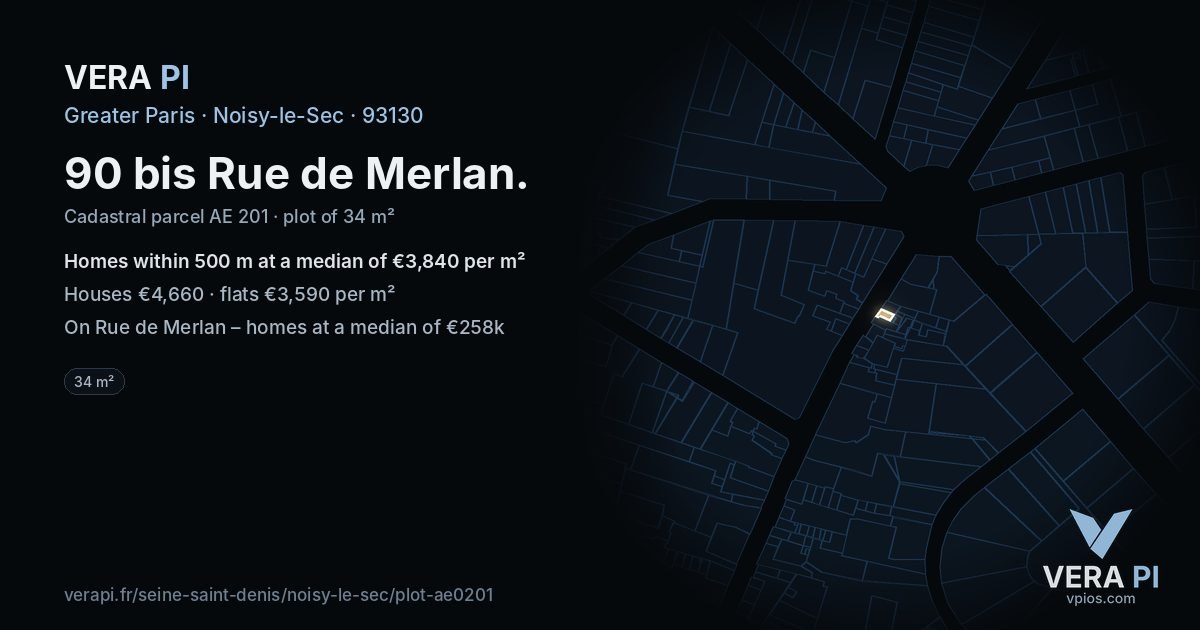 90 bis Rue de Merlan, Noisy-le-Sec at night – the plot lit, the parcels around coloured by the prices near them